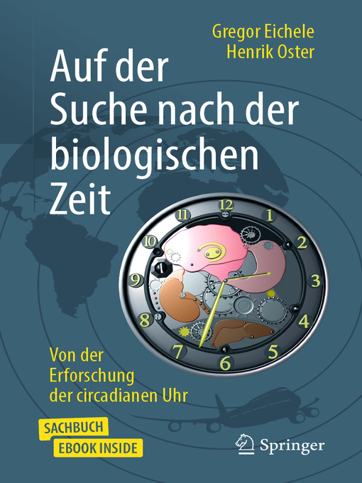 Title details for Auf der Suche nach der biologischen Zeit by Gregor Eichele - Available